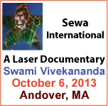 Sewa International Boston Presents Laser Documentary On Swami Vivekananda