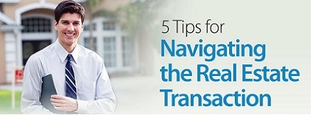 5 Tips For Navigating The Real Estate Transaction