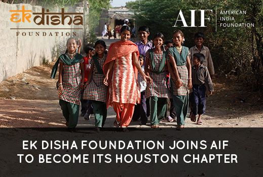 Ek Disha Foundation Joins With American India Foundation To Become AIF’s Houston Chapter