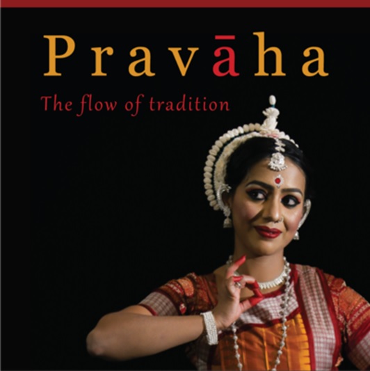 PRAVĀHA: The Flow Of Tradition