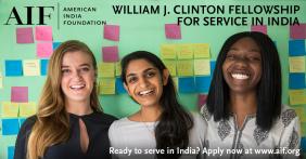Invitation To Apply For The AIF Clinton Fellowship Service To India