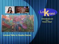 Lokvani Talks To Gopika Narula