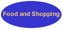 Food
and Shopping