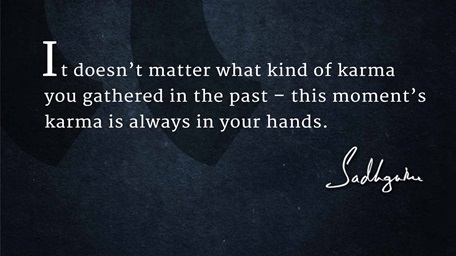 https://sg-dae.kxcdn.com/blog/wp-content/uploads/2016/01/6-sadhguru-quotes-on-karma-6.jpg